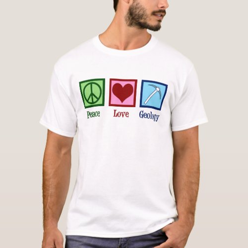 Peace Love Geology Professor T-Shirt